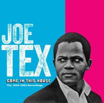 Come in this house - 1955-1962 recording