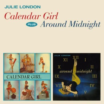 Calendar girl + around midnight