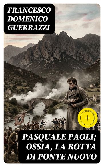 Pasquale Paoli; ossia, la rotta di Ponte Nuovo