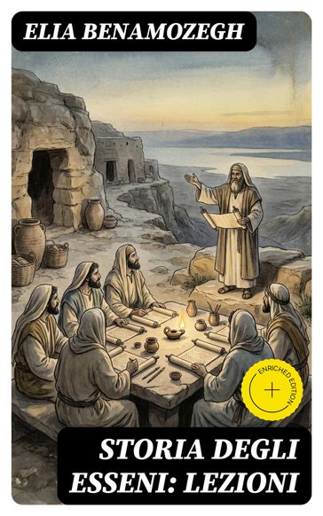 Storia degli Esseni: Lezioni