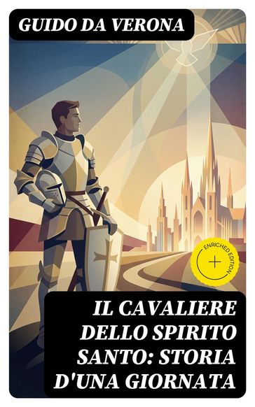 Il Cavaliere dello Spirito Santo: Storia d'una giornata