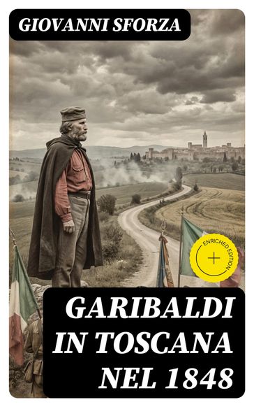 Garibaldi in Toscana nel 1848