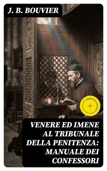 Venere ed Imene al tribunale della penitenza: manuale dei confessori