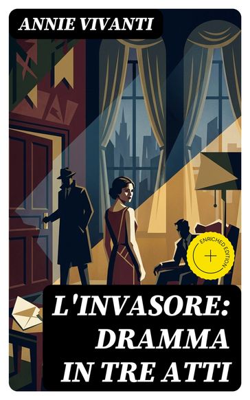 L'invasore: dramma in tre atti