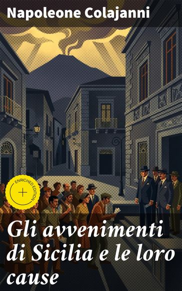 Gli avvenimenti di Sicilia e le loro cause