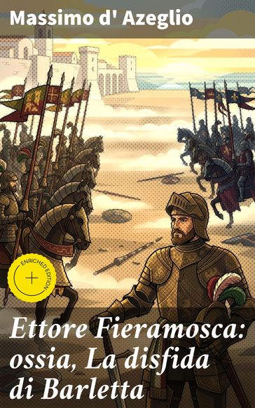 Ettore Fieramosca: ossia, La disfida di Barletta