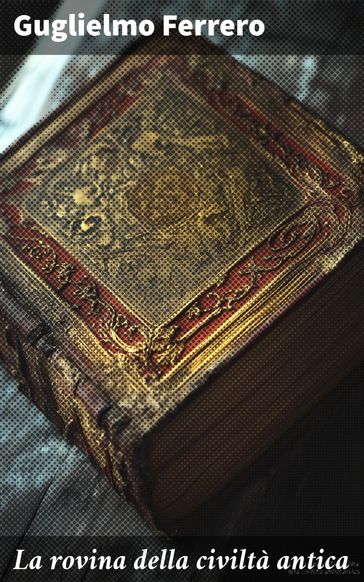 La rovina della civiltà antica