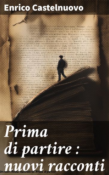 Prima di partire : nuovi racconti