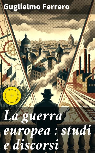 La guerra europea : studi e discorsi