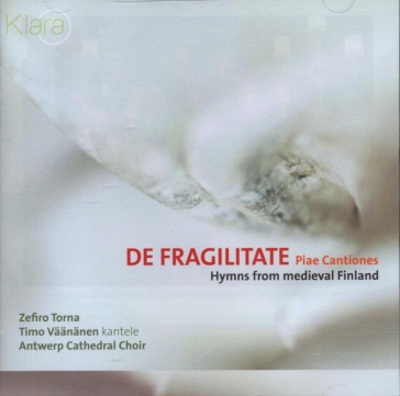 De fragilitate, piae cantiones
