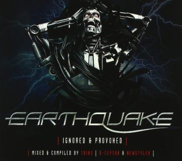 Earthquake - Ignored & provoked