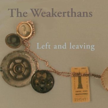 Left and leaving (reissue)