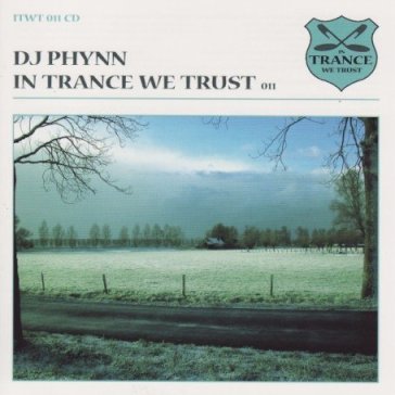 In trance we trust 011