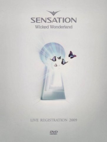 Sensation wicked wonderland. Live 2009