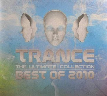Trance. The ultimate collection best of 2010