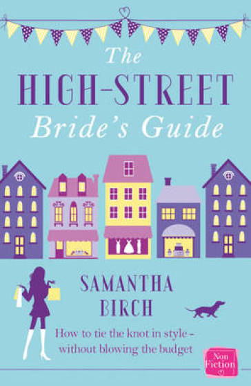 The High-Street Bride¿s Guide