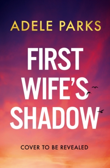  First Wife¿s Shadow    -0