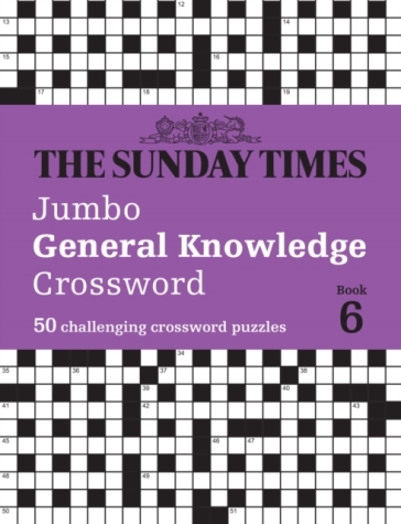 The Sunday Times Jumbo General Knowledge Crossword Book 6