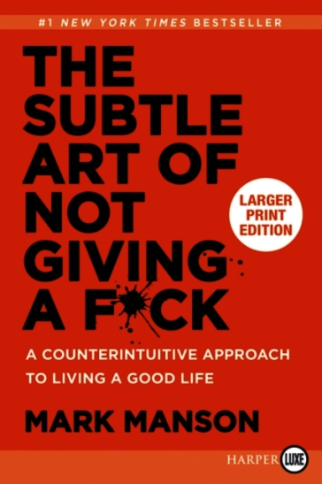 The Subtle Art Of Not Giving A F*Ck