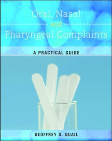 Oral, Nasal and Pharyngeal Complaints