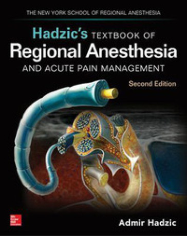 Textbook of regional anesthesia &amp; acute pain management