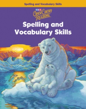 Open Court Reading, Spelling and Vocabulary Skills Workbook, Grade 4