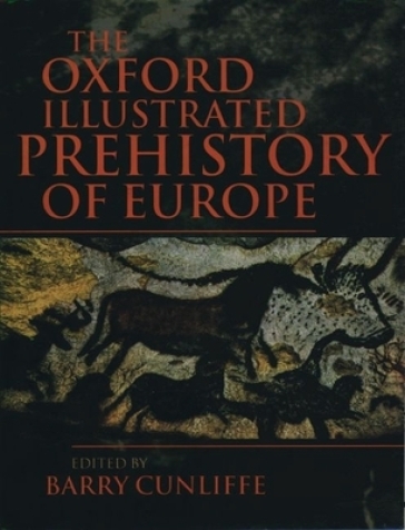 The Oxford Illustrated History of Prehistoric Europe    -0