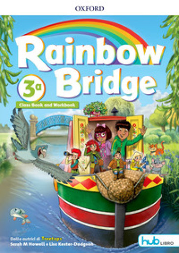 Rainbow bridge. Workbook e Cb. Con Hub kids. Per la Scuola elementare. Con ebook. Con espansione online. Vol. 3-0
