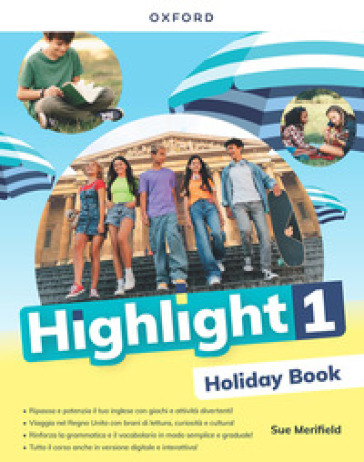 Highlight holiday book. Per la Scuola media. Con e-book. Con espansione online. Vol. 1