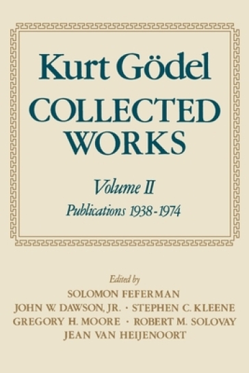 Kurt Godel: Collected Works: Volume II