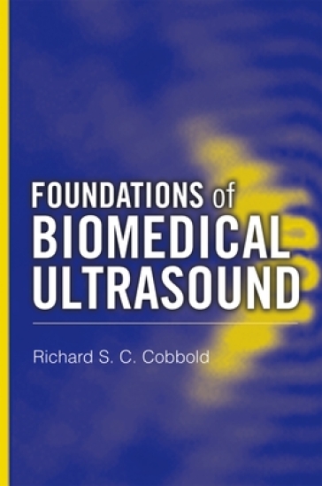 Foundations of Biomedical Ultrasound
