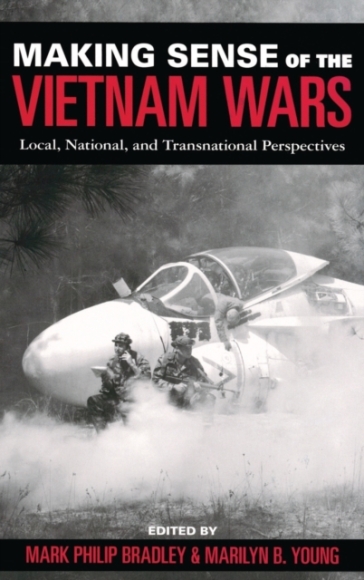 Making Sense of the Vietnam Wars