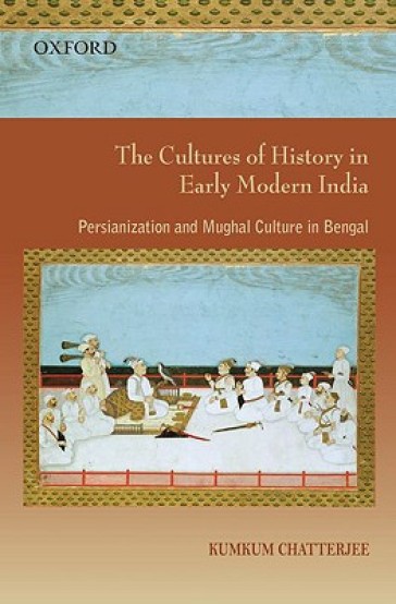The Cultures of History in Early Modern India