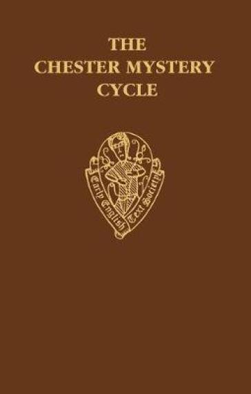 The Chester Mystery Cycle, Vol. II. Commentary and Glossary    -0