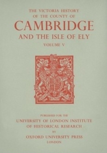 A History of the County of Cambridge and the Isle of Ely