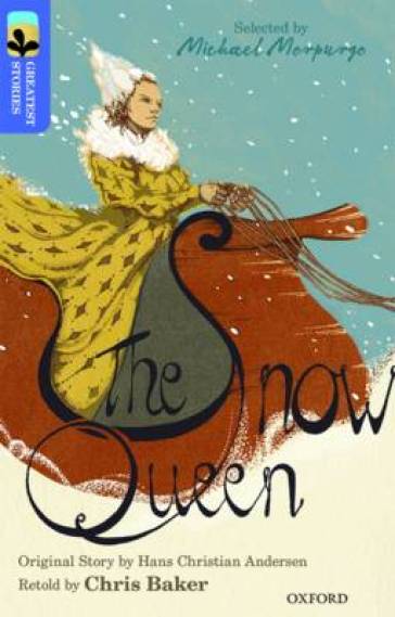  Oxford Reading Tree TreeTops Greatest Stories: Oxford Level 17: The Snow Queen    -0