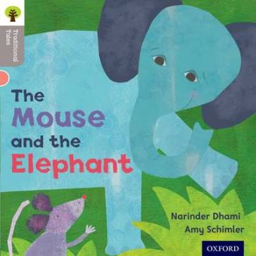  Oxford Reading Tree Traditional Tales: Level 1: The Mouse and the Elephant    -0