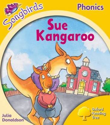  Oxford Reading Tree Songbirds Phonics: Level 5: Sue Kangaroo    -0