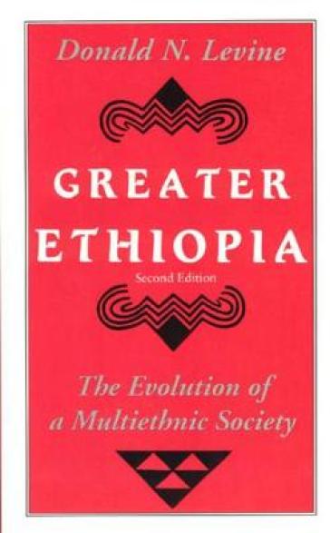 Greater Ethiopia ¿ The Evolution of a Multiethnic Society