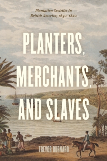 Planters, Merchants, and Slaves