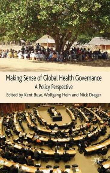  Making Sense of Global Health Governance    -0