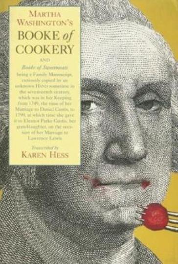 Martha Washington's Booke of Cookery and Booke of Sweetmeats    -0