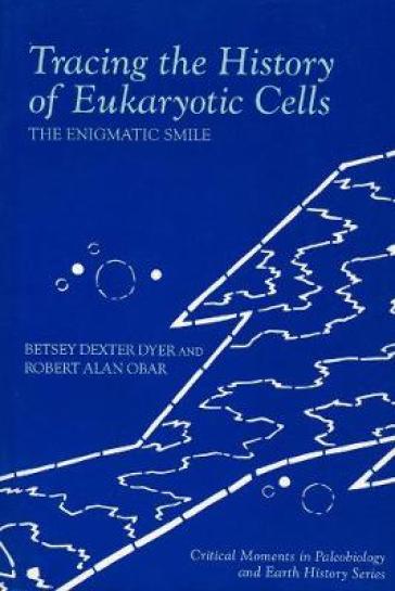 Tracing the History of Eukaryotic Cells