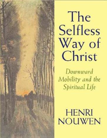 The Selfless Way of Christ    -0