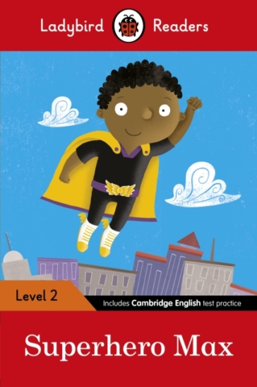 Ladybird Readers Level 2 - Superhero Max (ELT Graded Reader)