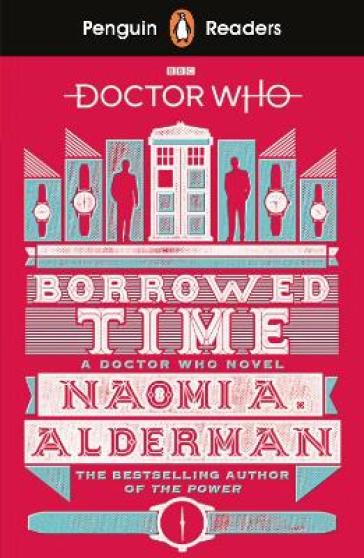 Penguin Readers Level 5: Doctor Who: Borrowed Time (ELT Graded Reader)