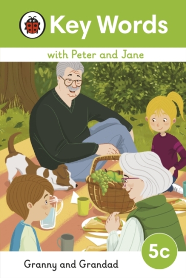 Key Words with Peter and Jane Level 5c ¿ Granny and Grandad