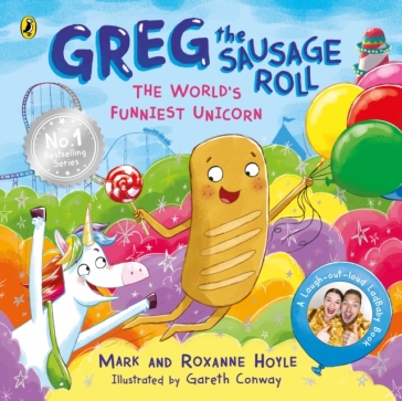 Greg the Sausage Roll: The World¿s Funniest Unicorn