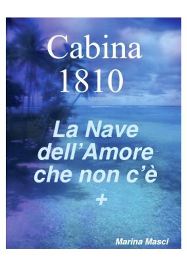Cabina 1810 La Nave dell'amore che non c'è +
