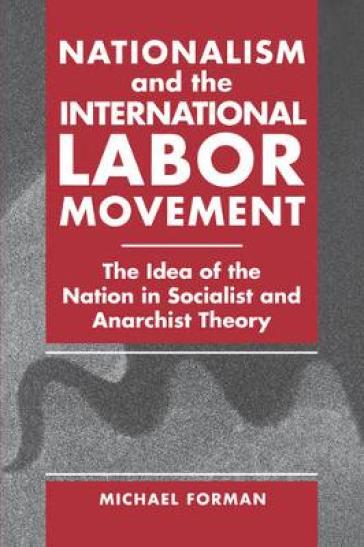Nationalism and the International Labor Movement